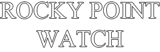 Rocky Point Watch